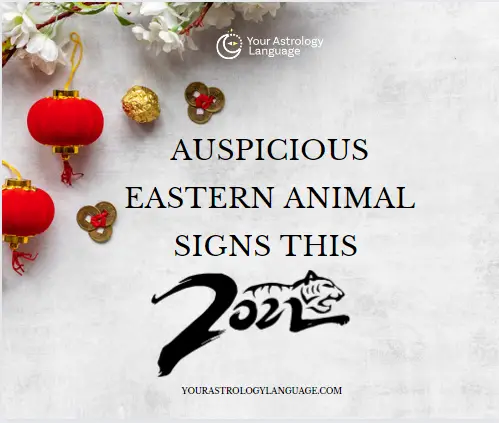 Auspicious Eastern Animal Signs this 2022
